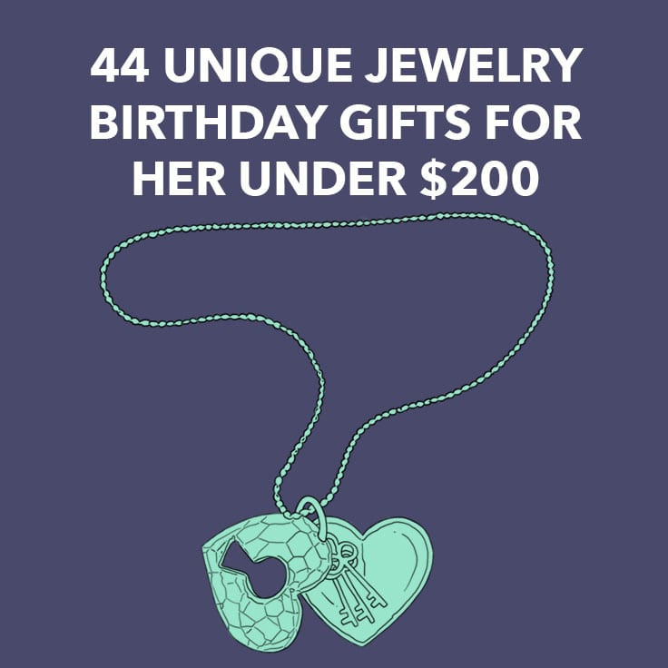 Funny Birthday Gifts For Her
 44 Unique Jewelry Birthday Gifts for Her Under $200 Dodo