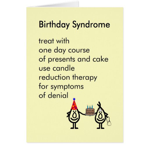 Funny Birthday Poems For Her
 Birthday Syndrome a funny birthday poem Card