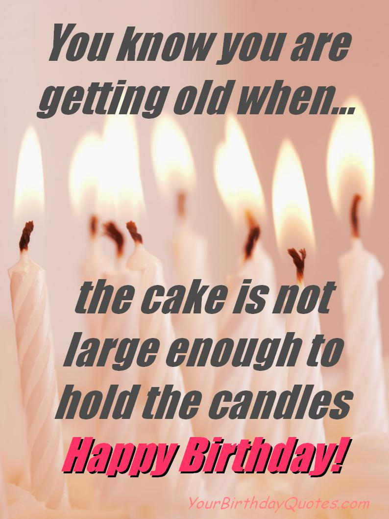 Funny Birthday Quotes For Him
 Funny Birthday Quotes For Men QuotesGram