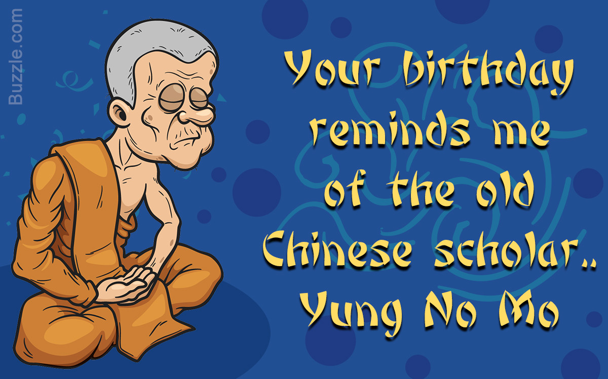 Funny Birthday Quotes For Man
 Add to the Laughs With These Funny Birthday Quotes