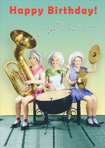 Funny Birthday Wish
 Women Playing Instruments Funny Birthday Card Greeting