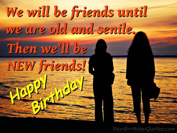 Funny Birthday Wishes To A Friend
 Funny Quotes About Old Friends QuotesGram
