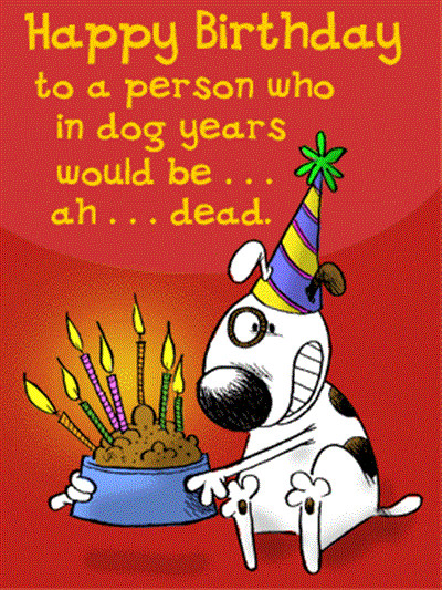Funny Birthdays Wishes
 Funny Image Collection The Funniest Dog Quotes