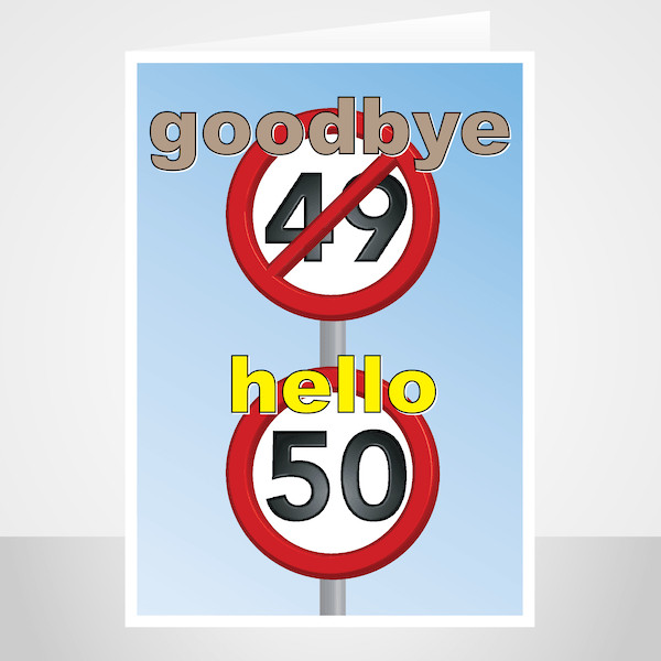 Funny Happy Birthday Signs
 Funny 50th birthday card – speed sign – stuartconcepts