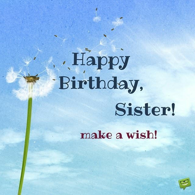 Funny Happy Birthday Wishes For Sister
 Happy Birthday Sister
