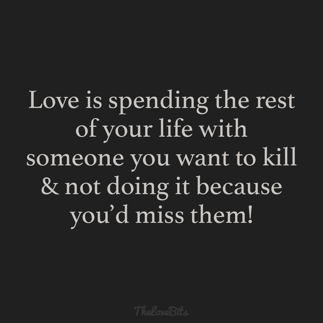 Funny Love Quote
 50 Funny Love Quotes and Sayings with