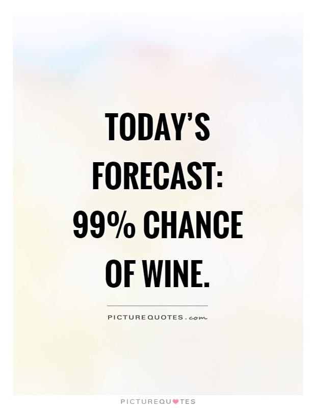 Funny Quotes About Wine
 Funny Wine Quotes Funny Wine Sayings