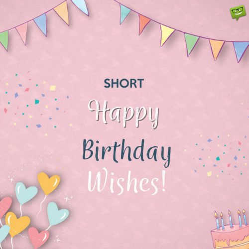 The Best Funny Short Birthday Wishes – Home, Family, Style and Art Ideas