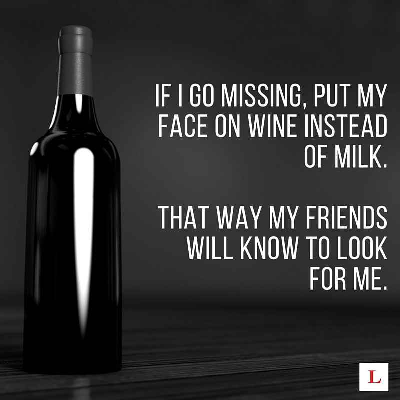 Funny Wine Quotes
 10 Funny Quotes For Wine Lovers To Live By