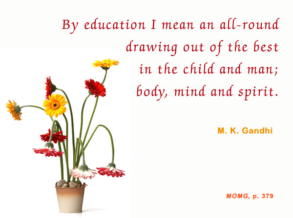 Gandhi Quotes On Education
 Mahatma Gandhi Forum Gandhi Thoughts on Education