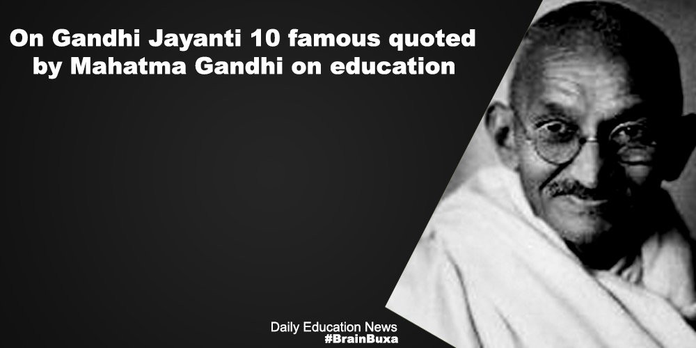 Gandhi Quotes On Education
 Famous quotes by Mahatma Gandhi on education