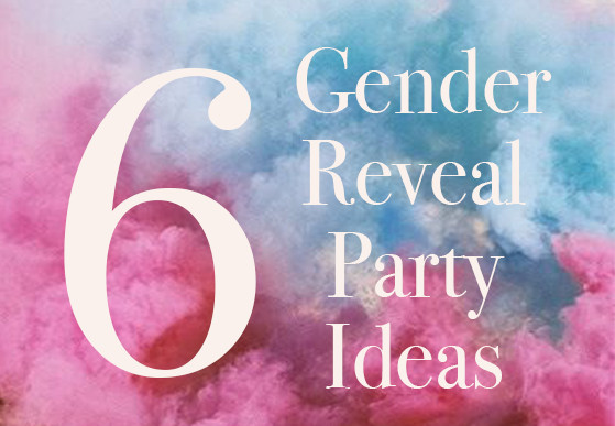 Gender Party Reveal Ideas
 6 Gender Reveal Party Ideas a Party Checklist