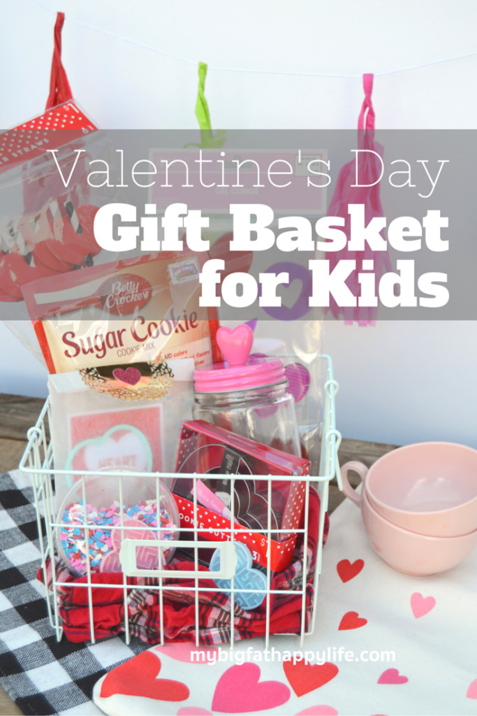 Gift Baskets For Children
 Valentine s Day Gift Basket for Kids My Big Fat Happy Life
