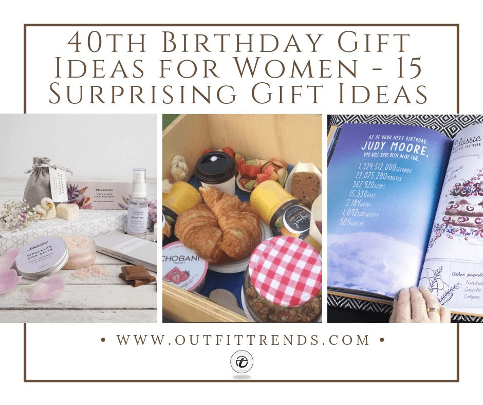 Gift Ideas For 40th Birthday Female
 40th Birthday Gift Ideas for Women 15 Surprising Gift Ideas