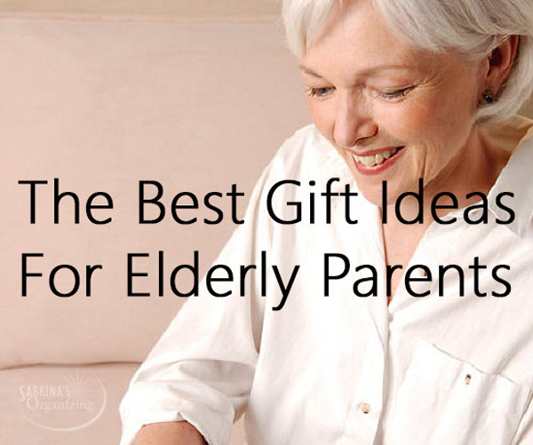 Gift Ideas For Elderly Mother
 The Best Gift Ideas For Elderly Parents