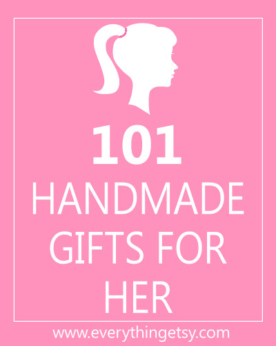 Gift Ideas For Girlfriends Mom
 101 Handmade Gifts for Her DIY EverythingEtsy