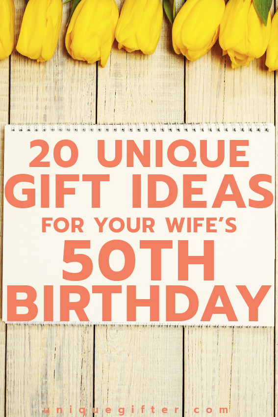 Gift Ideas For Wife Birthday
 20 Gift Ideas for your Wife’s 50th Birthday Unique Gifter