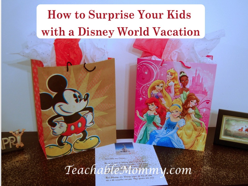 Gifts For Kids Going To Disney
 Walt Disney World Vacation How to Surprise the Kids with a