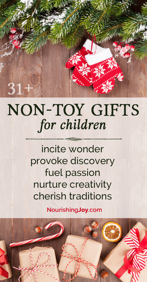 Gifts For Kids That Aren'T Toys
 31 Non Toy Gift Ideas for Children Nourishing Joy
