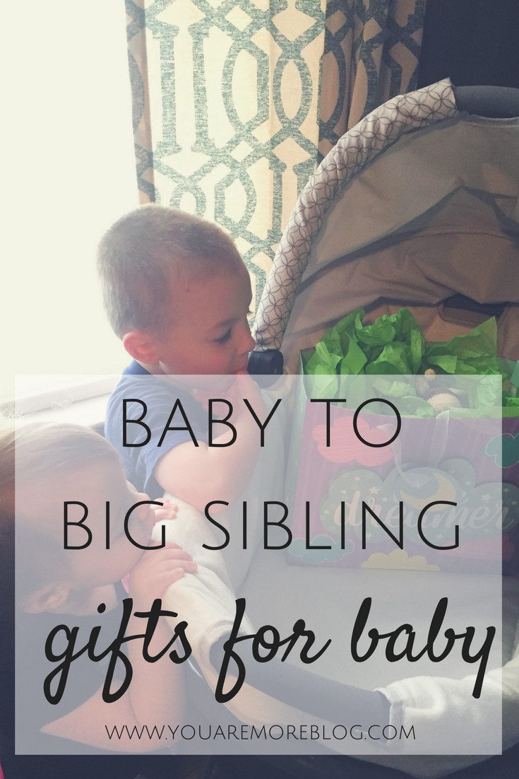 Gifts For Sibling Of New Baby
 Baby to Big Sibling Gifts for New Baby You Are More Blog