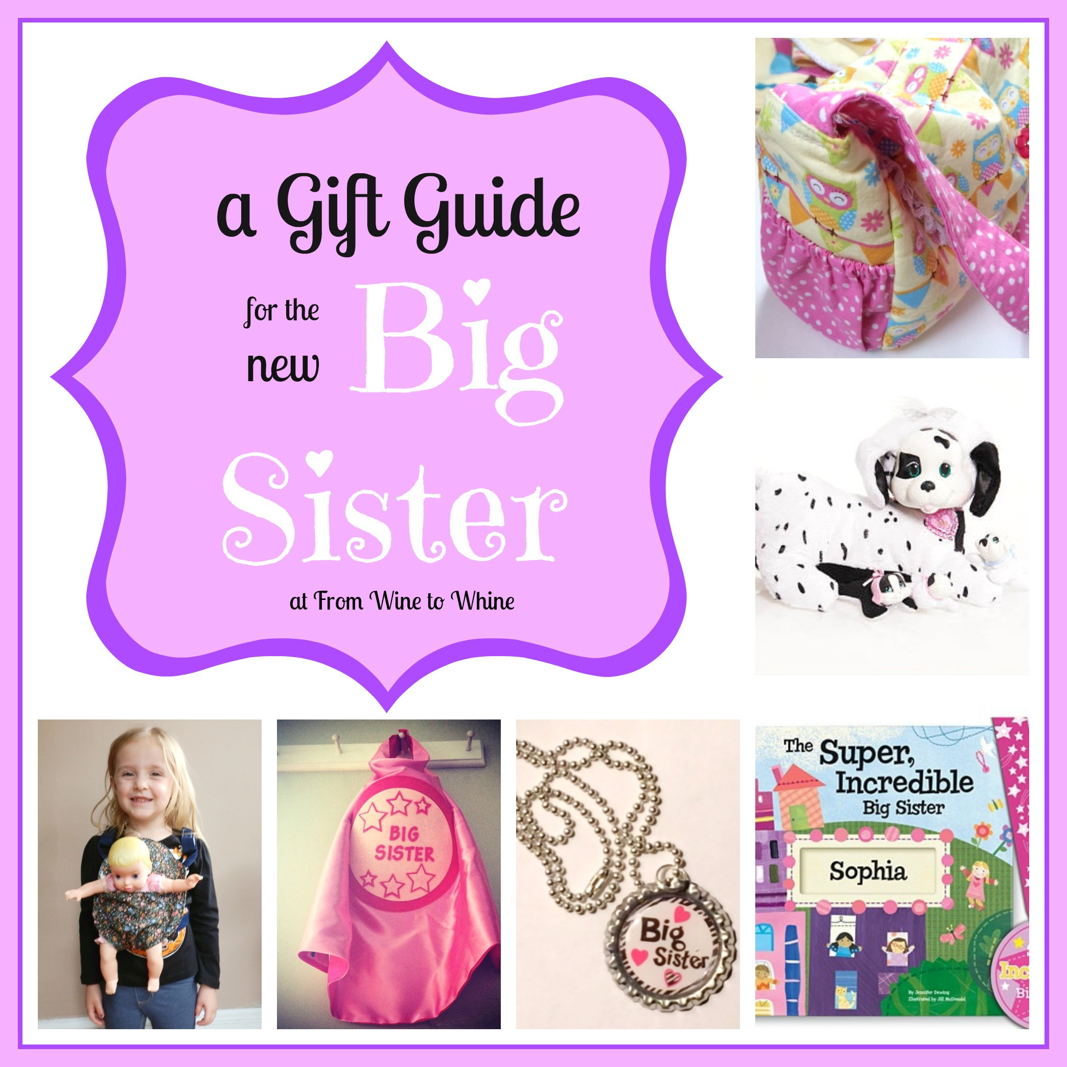 Gifts From New Baby To Big Sister
 Big Sister Gift Guide From Wine to Whine