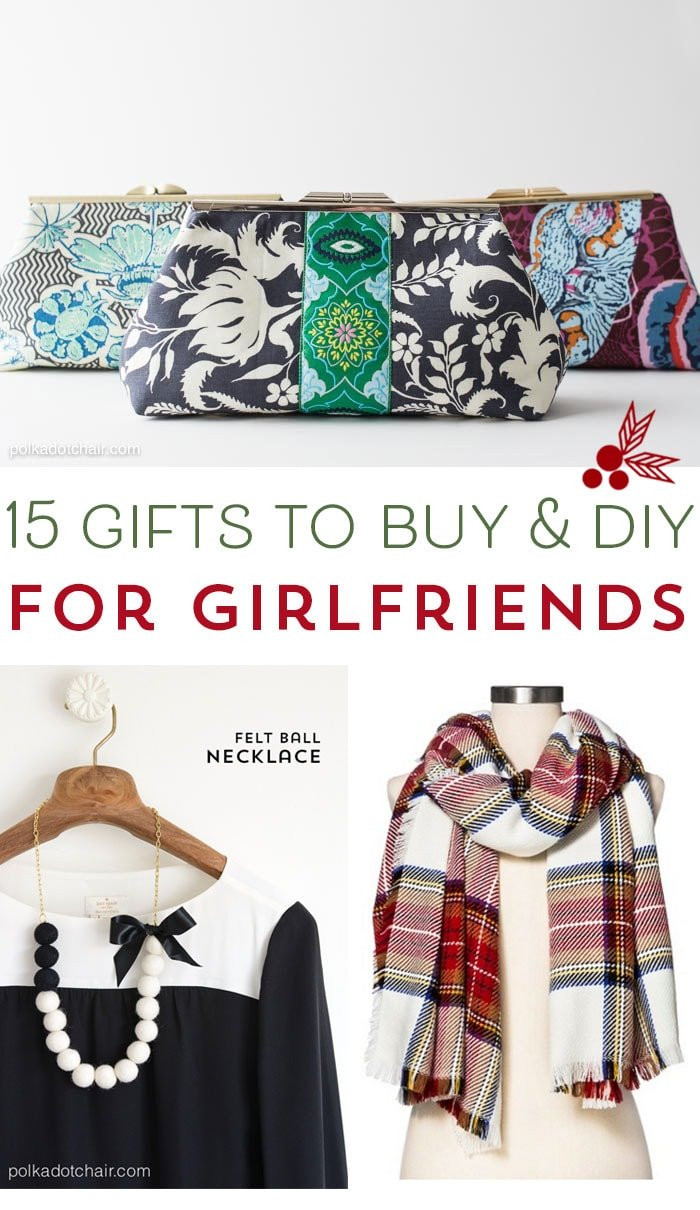 Girlfriends Gift Ideas
 15 Gift Ideas for Girlfriends that you can or DIY