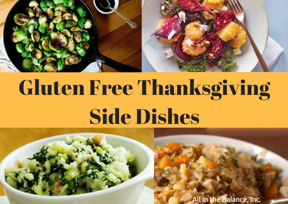 Gluten Free Dairy Free Side Dishes
 Gluten Free Thanksgiving Side Dishes All in the Balance