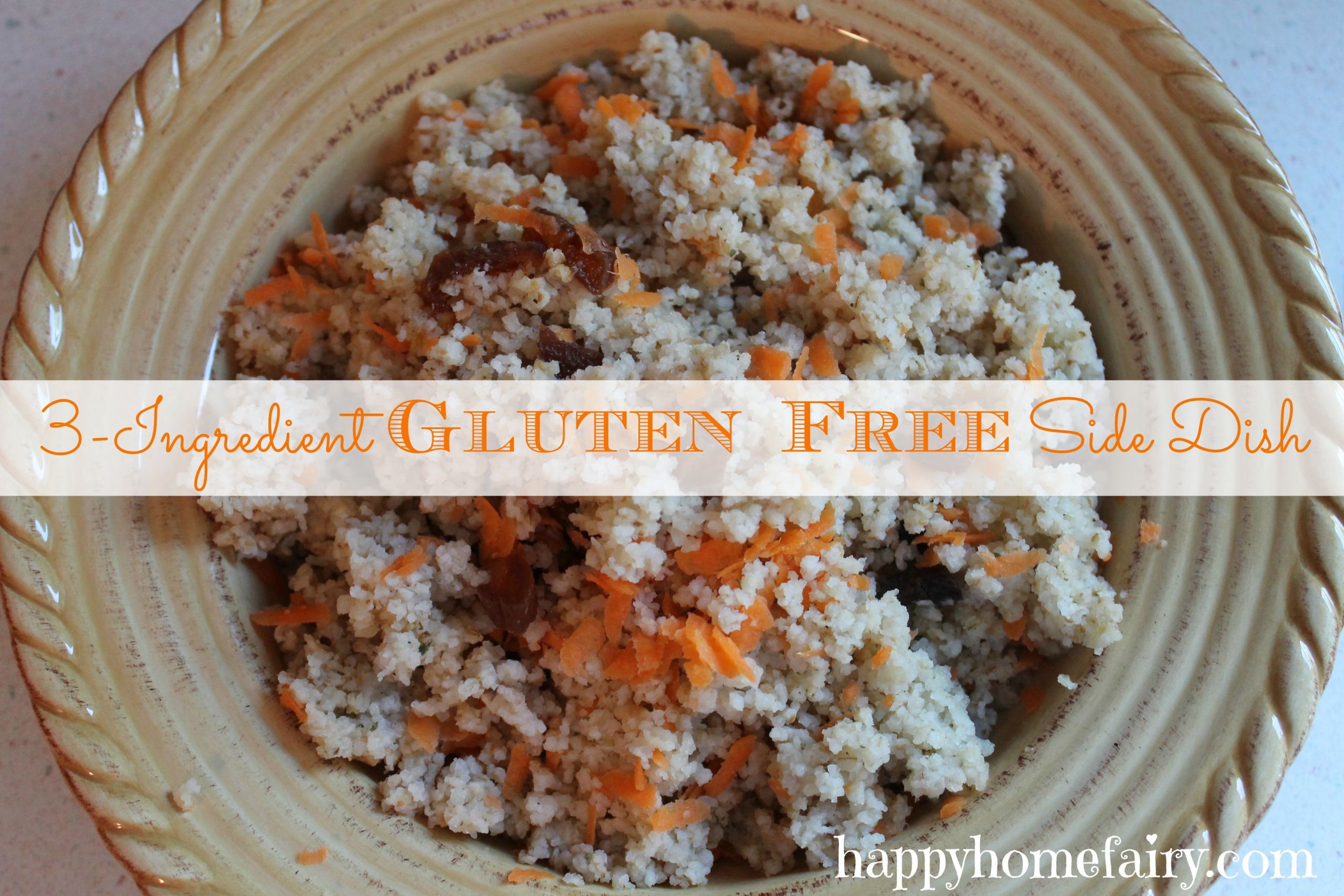 Gluten Free Dairy Free Side Dishes
 Recipe Delicious 3 Ingre nt Gluten Free Side Dish
