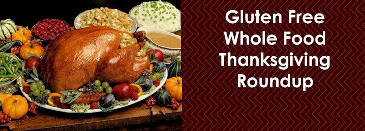 Gluten Free Dairy Free Thanksgiving
 Whole Food Gluten Free Thanksgiving Recipes