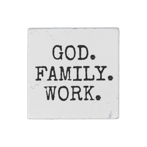 God And Family Quotes
 God Family Work Quotes QuotesGram