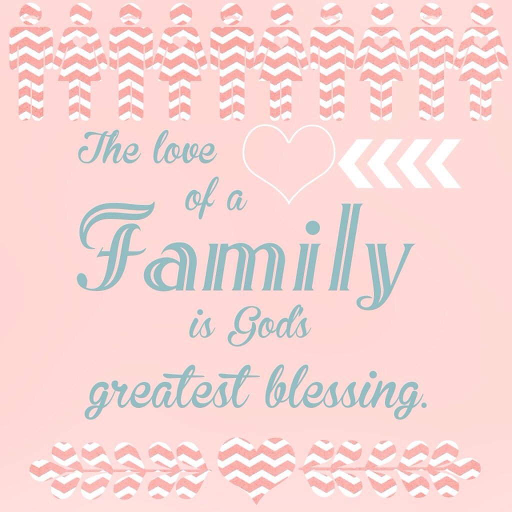 God And Family Quotes
 Family Blessings Quotes QuotesGram