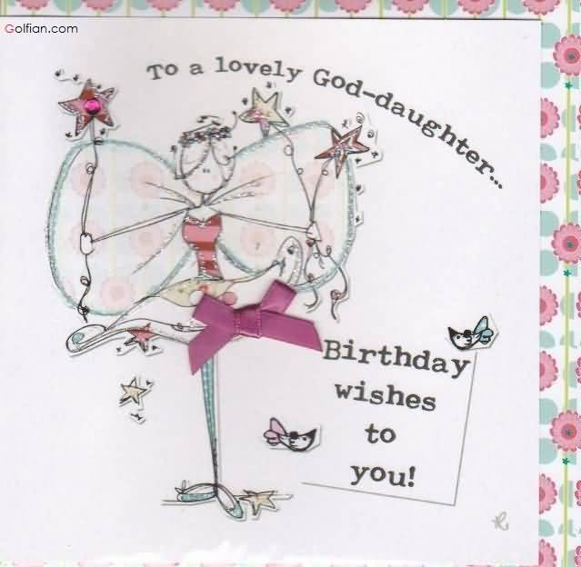 Goddaughter Birthday Wishes
 55 Beautiful Birthday Wishes For Goddaughter – Best