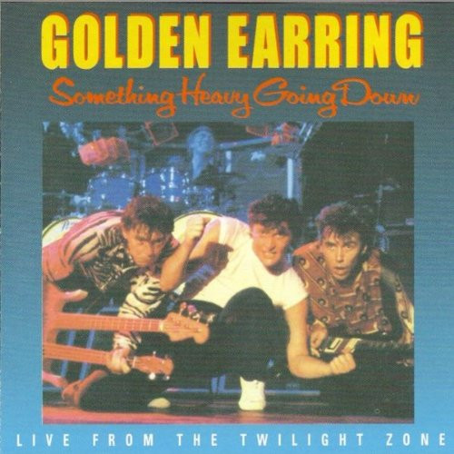 Golden Earring Twilight Zone
 Twilight Zone Live by Golden Earring on Amazon Music