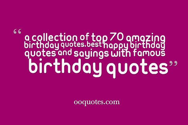 Great Birthday Quotes
 Birthday Quotes By Famous People QuotesGram