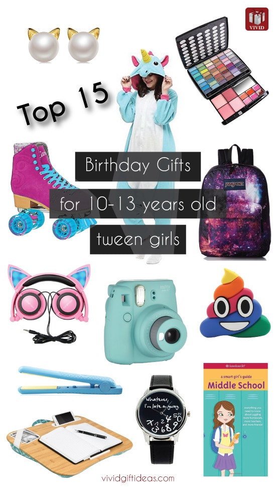 Great Gift Ideas For Girls
 Top 15 Birthday Gift Ideas for Tween Girls Vivid s Gift