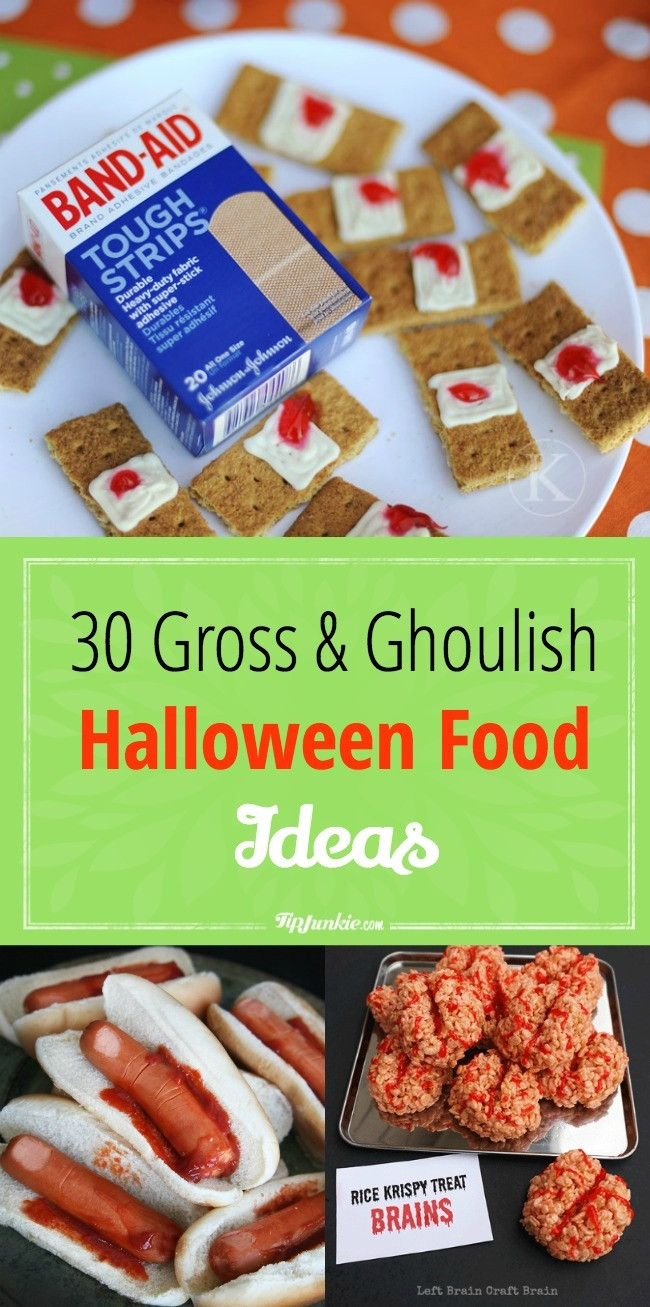 Gross Halloween Food Party Ideas
 30 Gross and Ghoulish Halloween Food Ideas
