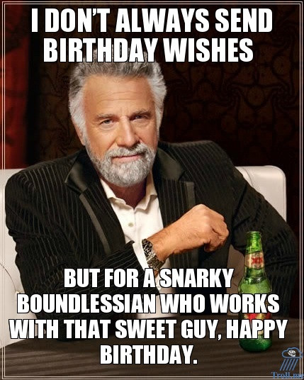 Guy Birthday Wishes
 Most Interesting Man Birthday Quotes QuotesGram