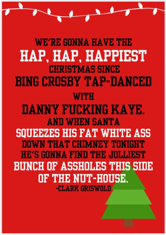 Hap Hap Happiest Christmas Quote
 National Lampoons Christmas Vacation Card by