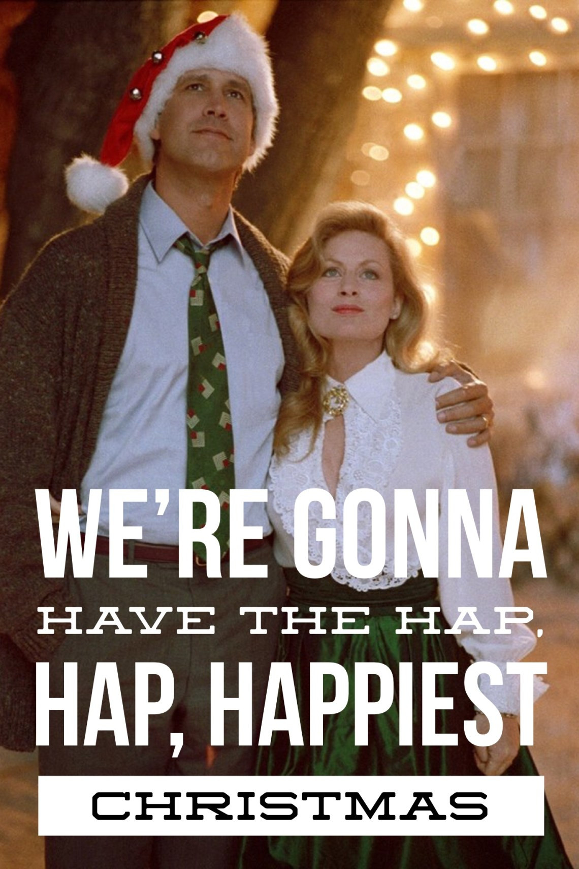 Hap Hap Happiest Christmas Quote
 Christmas Quotes from The Holiday Movies You Love