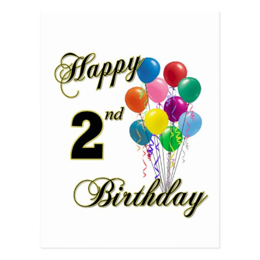 Happy 2nd Birthday Wishes
 Happy 2nd Birthday Greeting Cards and Post Cards
