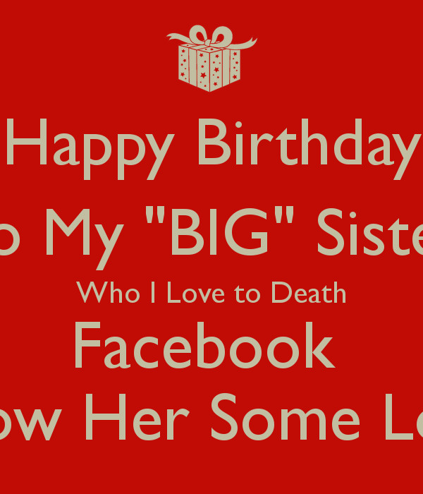 Happy Birthday Big Sister Quotes
 Big Sister Birthday Quotes QuotesGram