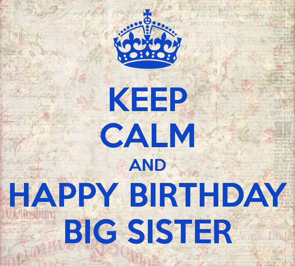 Happy Birthday Big Sister Quotes
 Big Sister Birthday Quotes QuotesGram