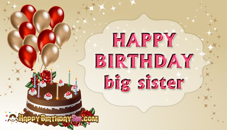 Happy Birthday Big Sister Quotes
 50 Unique Birthday Wishes For Sister In English Status