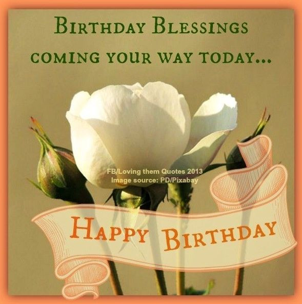 Happy Birthday Blessing Wishes
 birthday blessings