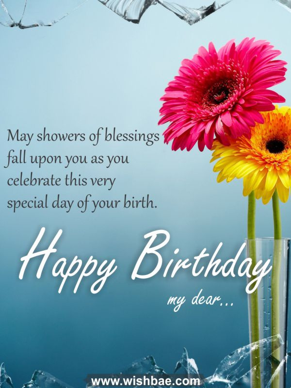 Happy Birthday Blessing Wishes
 Happy Birthday Blessings Prayers from the Heart
