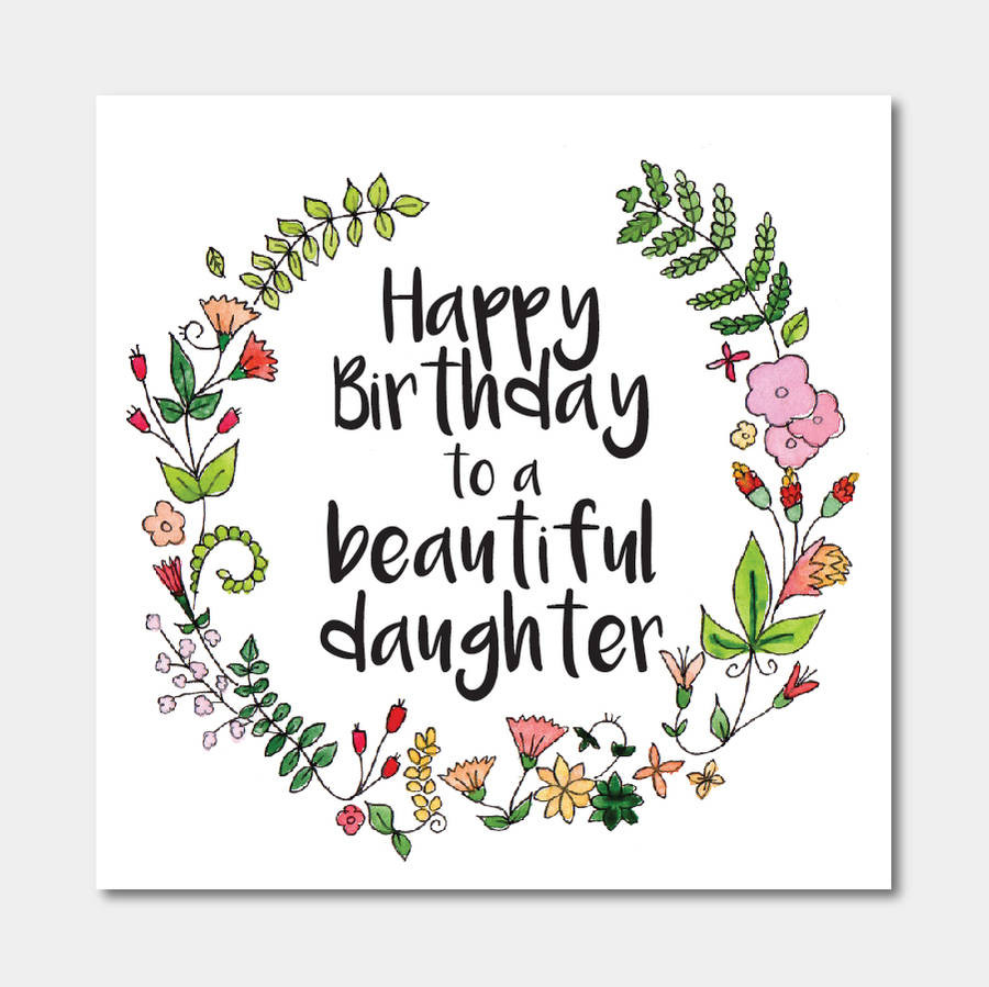 Happy Birthday Cards For Daughter
 floral happy birthday to a beautiful daughter card by