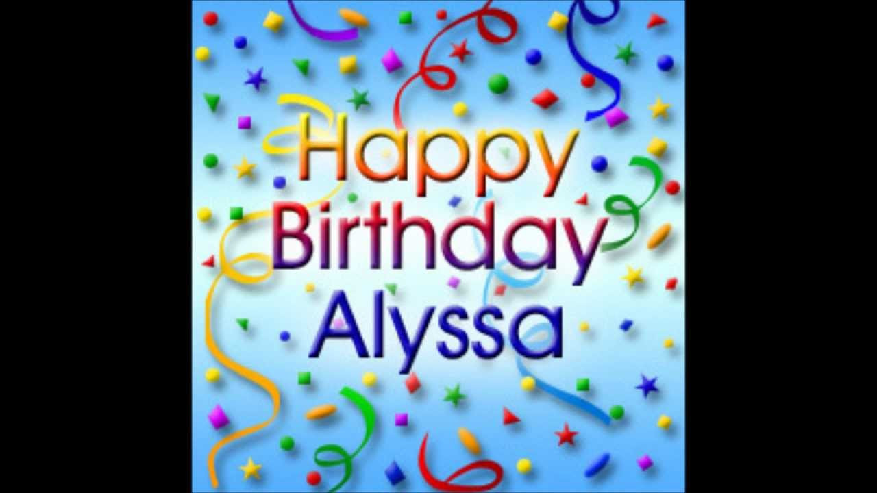 Happy Birthday Party Images
 Happy Birthday Alyssa