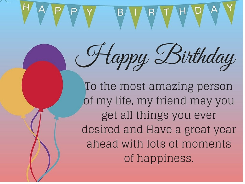 Happy Birthday Quotes For My Best Friend
 50 Happy birthday quotes for friends with posters
