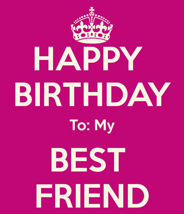 Happy Birthday Quotes For My Best Friend
 Happy Birthday To My Best Friend Quotes QuotesGram