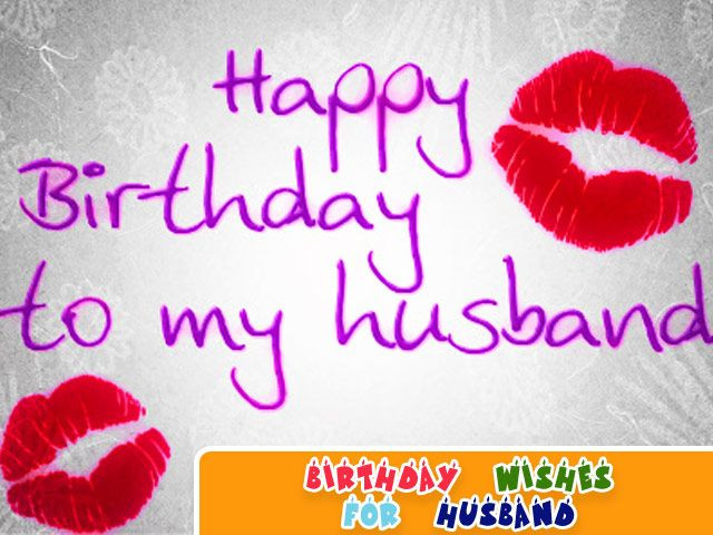 Happy Birthday Quotes Husband
 Birthday Wishes for Husband WISHES QUOTES